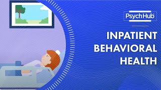 Inpatient Behavioral Health [upl. by Tnahsin73]