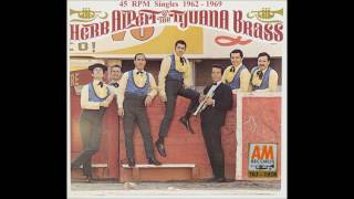 Herb amp The Tijuana Brass  AampM 45 RPM Records  1962  1969 [upl. by Joliet]