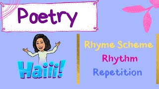 Poetry  Rhyme Scheme Rhythm Repetition [upl. by Cavanaugh300]