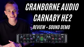 Cranborne Audio Carnaby HE2 Review  Demo [upl. by Eniarol]