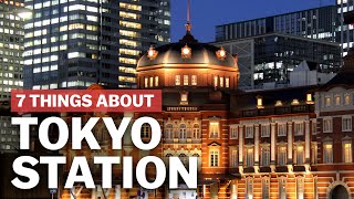 7 Things to know about Tokyo Station  japanguidecom [upl. by Pepillo]