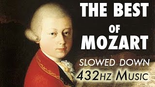 The Best Of Mozart  Slowed Down  432Hz  45 Hours [upl. by Enitsyrk]