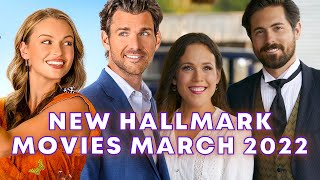 NEW Hallmark Movies March 2022 [upl. by Rois]