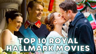 TOP 10 Royal Hallmark Movies 2022 [upl. by Abel]