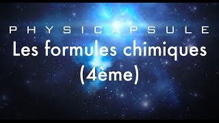 Les formules chimiques physiquechimie  4ème [upl. by Yar725]