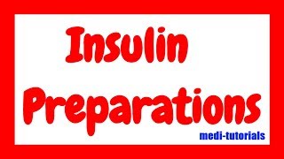 Insulin Preparations  Pharmacology  Medi tutorials [upl. by Lenna]