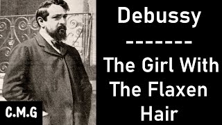 Debussy  The Girl With The Flaxen Hair [upl. by Ecydnac]