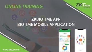 ZKBioTime APP BioTime Mobile Application Online Training [upl. by Oswin644]