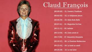 Claude Francois Les Plus Grands Succès  Claude Francois Album Best Of [upl. by Ardnalak9]