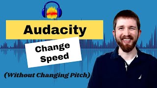 Audacity How to Change Speed Without Changing Pitch Speed Up Or Slow Down Audio [upl. by Kihtrak]