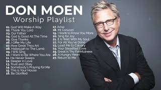 Don Moen Nonstop Praise and Worship Playlist [upl. by Cchaddie641]