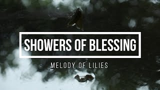 Showers of Blessing [upl. by Leunam]