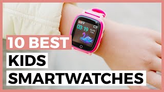 Best Smartwatches for Kids in 2025  How to find a great Smartwatch for your Children [upl. by Murphy650]