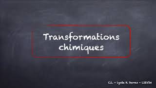 Physique Chimie seconde  Les transformations chimiques [upl. by Ileek]