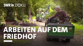 Wir helfen beim Abschied  Arbeiten auf dem Stuttgarter Waldfriedhof  SWR Doku [upl. by Irap255]