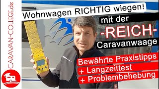 Wohnwagen RICHTIG wiegen mit der REICH CARAVANWAAGE I CARAVANCOLLEGE [upl. by Harbed]