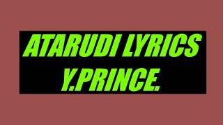 UTARUDI LYRICS Y PRINCE Harmonize Atarudi Cover [upl. by Aseretairam]