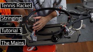 How to String A Tennis Racket The Mains [upl. by Jarnagin]