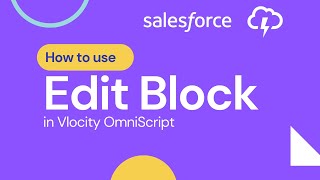 How to use Edit Block in Vlocity OmniScript [upl. by Eltsyrc]