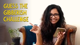 Guess The Gibberish Challenge  Made From Home  Ok Tested [upl. by Kellby]