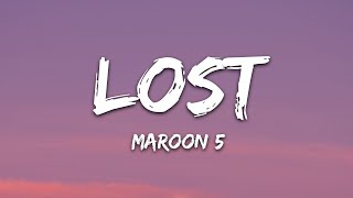 Maroon 5  Lost Lyrics [upl. by Rawde852]