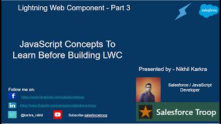 JavaScript Concepts To Learn Before Building LWC  Lightning Web Component Part 3 [upl. by Ahsekin]