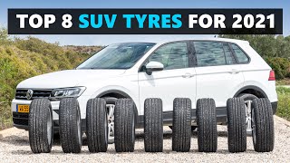 8 of the BEST SUV Tyres For 2021  Tested and Rated [upl. by Allys523]