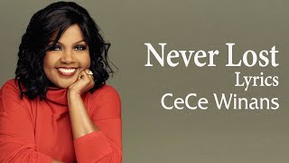 Never Lost With Lyrics Cece Winans  Gospel Songs Lyrics [upl. by Merrielle]