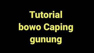 Contoh bowo tembang Caping Gunung [upl. by Ramberg903]