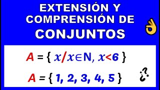 EXTENSIÓN Y COMPRENSIÓN DE CONJUNTOS [upl. by Tacklind]