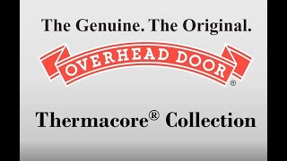 Insulated Garage Doors  Thermacore Collection [upl. by Jackqueline]