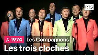 Les Compagnons de la Chanson  Les trois cloches 1974 [upl. by Deb]