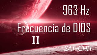 FRECUENCIA DE DIOS 963 Hz • Conectarse a la CONCIENCIA DIVINA • Música Milagrosa [upl. by Bernadene]