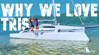 4 Reasons our family LOVE Trimarans [upl. by Kilan]