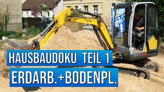 Hausbau Doku  Teil 1 Erdarbeiten und Bodenplatte  Massivhaus bauen [upl. by Hassi]