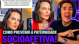 Como Se Prevenir Da Paternidade Socioafetiva E Pensão Socioafetiva [upl. by Shirl]