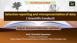 Selective reporting and misrepresentation of data  Scientific Conduct [upl. by Flori]