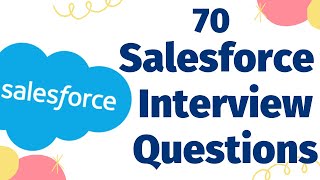 Salesforce Interview Questions and Answers  70 Salesforce Interview Questions for the Beginners [upl. by Selry]