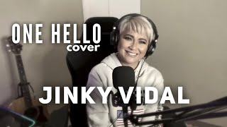 One Hello Cover  Jinky Vidal [upl. by Miarzim417]