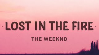 The Weeknd  Lost in the Fire Lyrics ft Gesaffelstein [upl. by Tegirb]