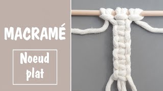 DIY  NOEUD MACRAME  NOEUD PLAT [upl. by Annaj998]