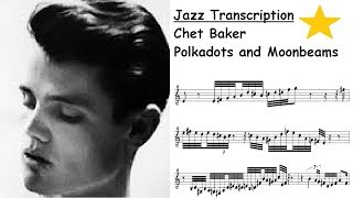 Chet Baker Transcription  Polkadots and Moonbeams [upl. by Elagibba]