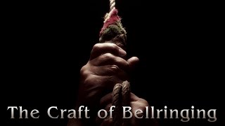 The Craft of Bellringing [upl. by Eissej]