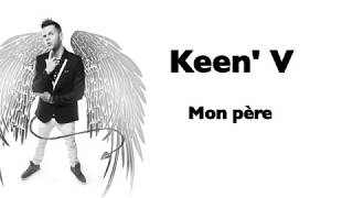 Keen V  mon père vidéo Lyrics Officielle [upl. by Parsifal384]